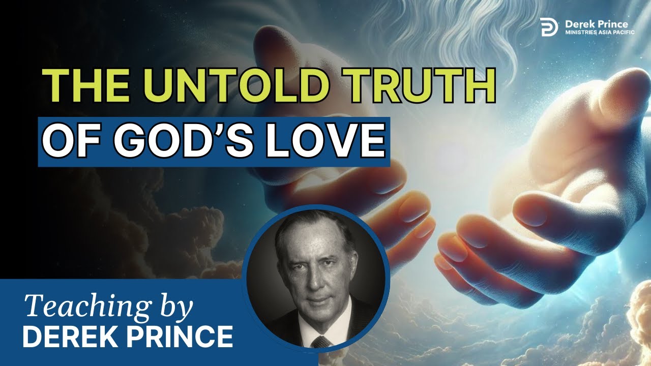Astonishing Revelation |  No One Ever Explained God's Love This Way