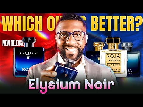 NEW Roja Elysium Noir! Elysium EDP vs Parfum Cologne vs Elysium Eau Intense | Which Is Better?