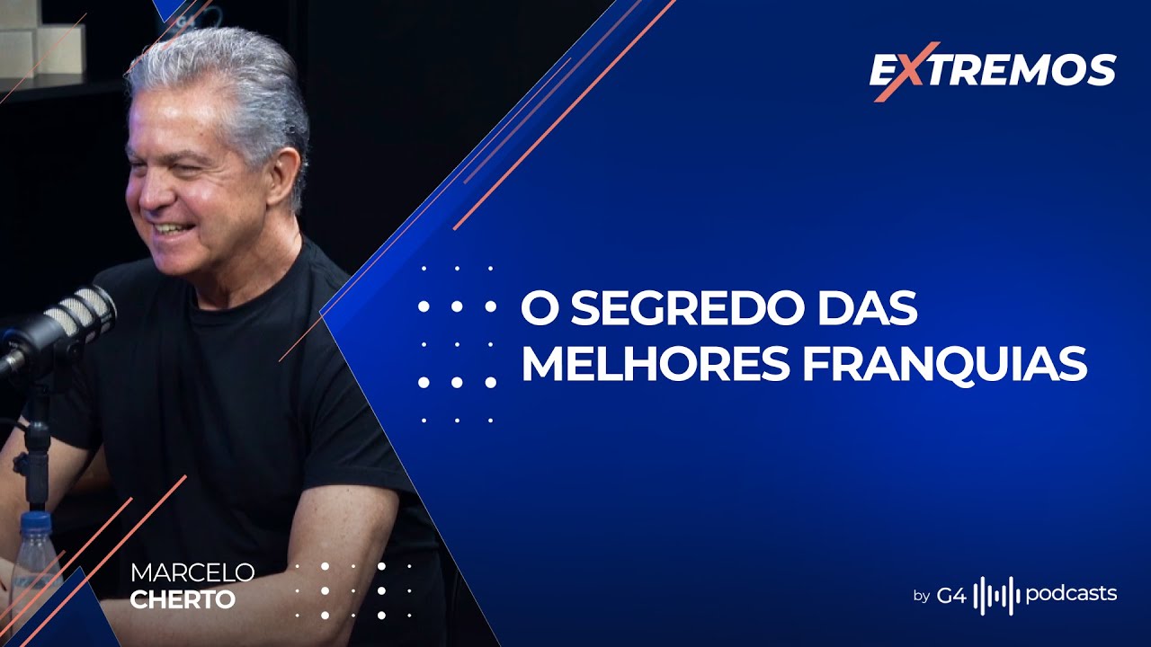 O que Define o Sucesso ou o Fracasso de Uma Franquia - Com Marcelo Cherto | Extremos