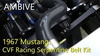1967 Ford Mustang CVF Racing Pulley Kit Customer Install