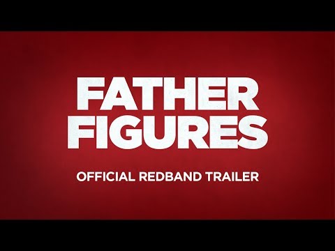 Father Figures (Red Band Trailer)