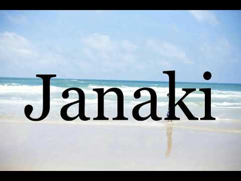 How To Pronounce Janaki🌈🌈🌈🌈🌈🌈Pronunciation Of Janaki