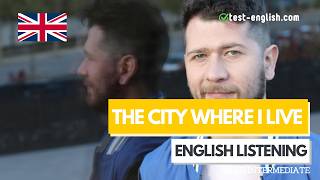 The city where I live – A2 English Listening Test