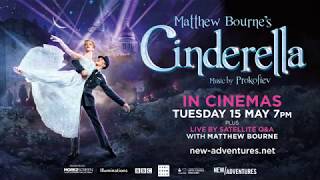 Matthew Bourne's Cinderella - 15 May