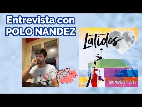 Entrevista con POLO NANDEZ sobre LATIDOS , Fernando Boix , Zeper , Universal Music y más