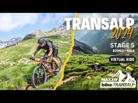 Maxxis Bike Transalp Challenge 2024 – Stage 5 - Bormio - Malé | VIRTUAL RIDE | Indoor Cycling