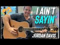 I Ain T Sayin Jordan Davis 4 Chord Easy Guitar Lesson
