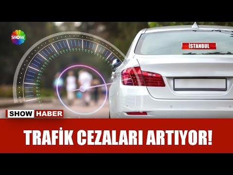 Trafik cezaları yükseliyor!