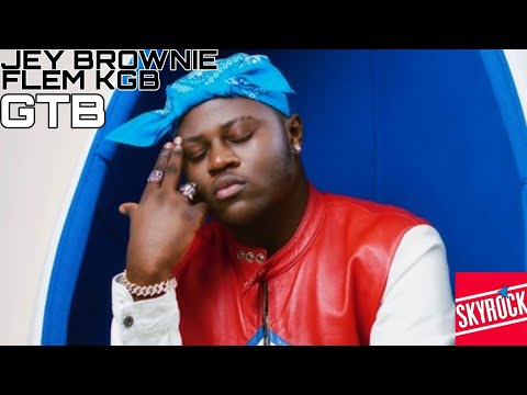 JEY BROWNIE, FLEM KGB - GTB (Version Skyrock)