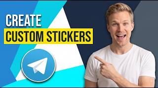 How To Create Custom Stickers In Telegram (Easy Guide)