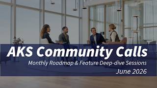 AKS Community Call - US & Europe (June 2026) - Azure Kubernetes Servic