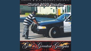 Christ MOB Bangin