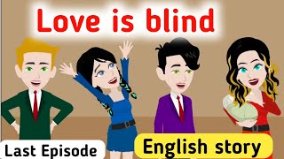 Love is blind part 5 S2 | English story | Learn English | Animated story | Sunshine English