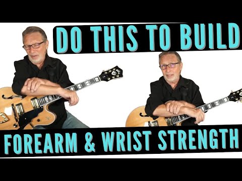 Do This Easy Guitar Exercise to Build Strength in Your Forearm & Wrist