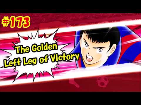 Captain Tsubasa Skill - The Golden Left Leg of Victory (Rivaul) #173