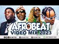 JANUARY VIDEO MIX 2023 l AFROBEAT l BEST VIDEO MIX #AYRA STARR, REMA #FIREBOY #ASAKE #kizzdaniel