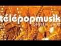 Telepopmusik - Genetic World