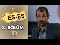 Es Es 3 Bölüm