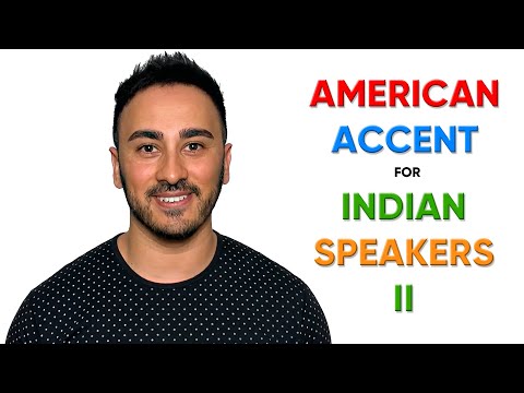 American Accent for Indian Speakers II