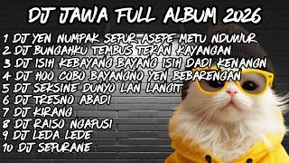 Download lagu DJ JAWA FULL ALBUM 2025🔥 DJ YEN NUPAK SEPUR ASEPE METU NDUWUR🔥DJ OJO NGECE X DJ DENOK mp3 Download lagu DJ JAWA FULL ALBUM 2025🔥 DJ YEN NUPAK SEPUR ASEPE METU NDUWUR🔥DJ OJO NGECE X DJ DENOK mp3