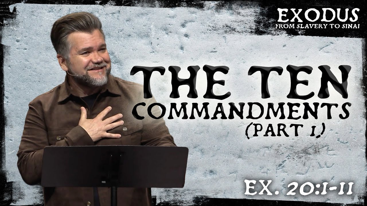 The Ten Commandments (Pt 1)