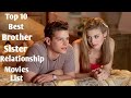 TOP 10 BROTHER SISTER RELATIONSHIP MOVIES LIST TOP 10 Adult Erotic Movies List