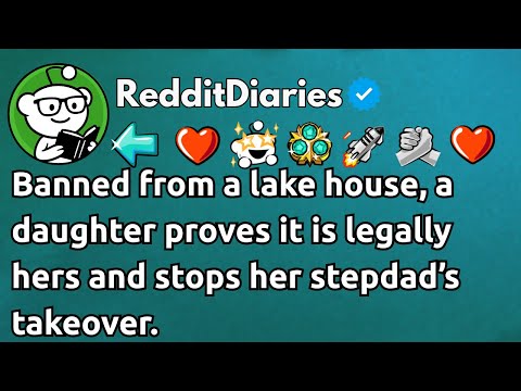 [FULL STORY] My stepdad said I wasn't invited to his lake house anymore. My mom reminded him it...