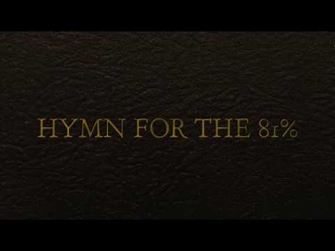Hymn for the 81%
