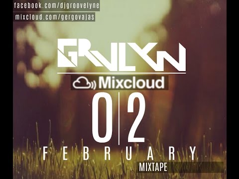 ★GRVLYN#MIXTAPE02 ★ FEBRUARY ★ MIXED BY ★ GROOVELYNE