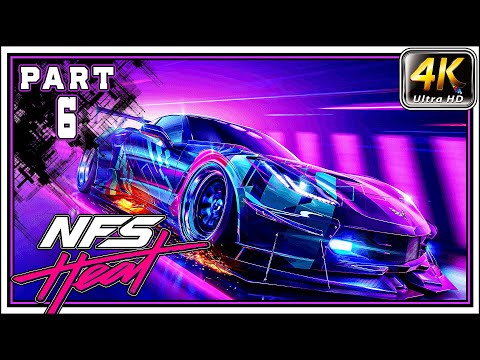 NEED FOR SPEED HEAT Full Gameplay Walkthrough PART 6 - Proposition & Follow The Law [4K 60FPS]