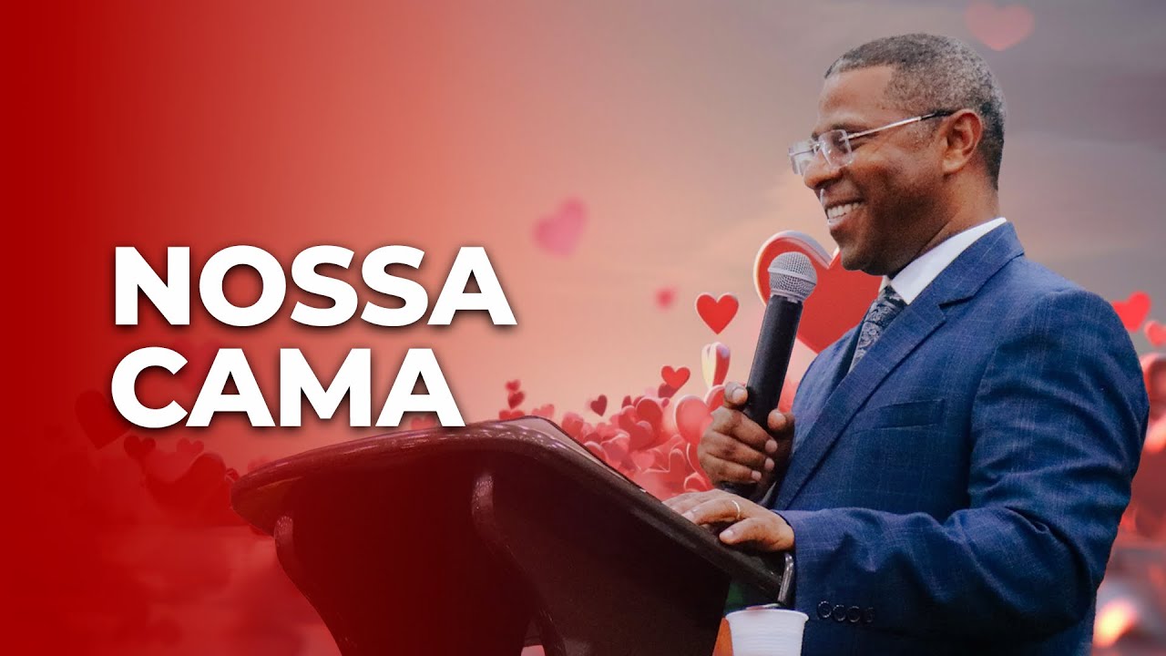 NOSSA CAMA | MINISTRAÇÃO PARA CASAIS - PR. OSIEL GOMES