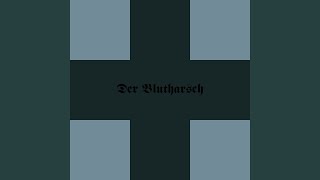 Der Blutharsch, Pt. 1