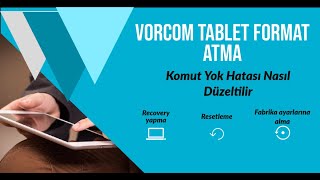 Vorcom Tablet Format atma, Recovery yapma, Resetleme Android'de Komut Yok / No Command Hatası Çözümü
