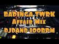 badinga twrk (affair mix) - djdand 100bpm