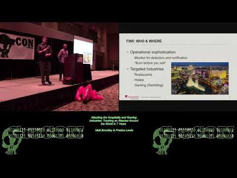 Attacking the Hospitality and Gaming Industries Tracking an Attacker Around the World in 7 Years