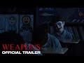 Weapons Official Trailer