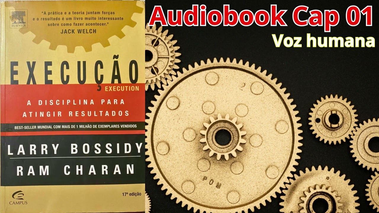 Execução Ram Charan Cap 01 A disciplina para Atingir  Resultados