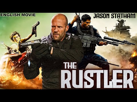 Jason Statham Is THE RUSTLER - Hollywood English Movie | Superhit Action Thriller English Full Movie