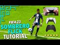ONE of the BEST FLICK UP SKILL MOVES in FIFA 23 | FIFA 23 SOMBRERO FLICK TUTORIAL | FIFA 23 TUTORIAL