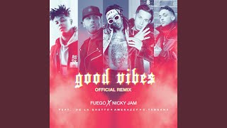 Good Vibes (Official Remix)