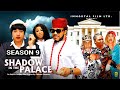 SHADOW IN THE PALACE SEASON 9 2025 Latest Nigerian Nollywood Movie Trending Nollywood Movie
