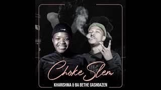 Download lagu Chokeslem-(Kharishma & Ba Bethe Gashoazen) mp3 Download lagu Chokeslem-(Kharishma & Ba Bethe Gashoazen) mp3