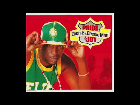 Ebon-E Ft. Beenie Man - Pride & Joy (2004)