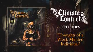 Climate Control - Thoughts of a Weak Minded Individual