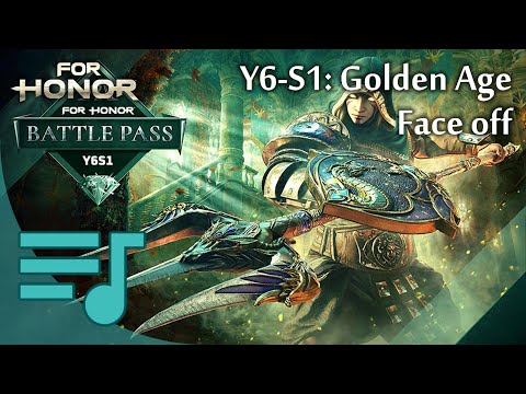 Year 6 Season 1: Golden Age (Face off OST theme) - For Honor Music