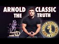 ARNOLD CLASSIC - THE TRUTH