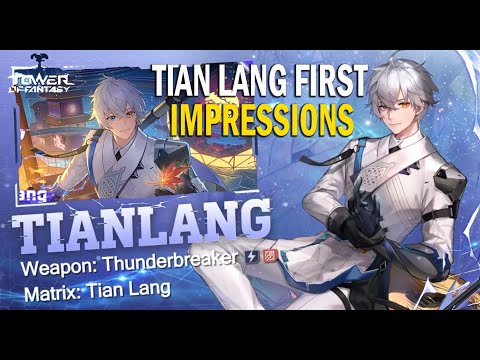 Tower of Fantasy - Tian Lang is he Meta? Is he worth pulling on? First Impressions