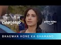 Bhagwan Hone Ka Ghamand | Chhalaang | Rajkummar Rao, Nushrratt Bharuccha | Amazon Original Movie