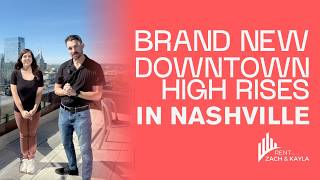 Touring Brand New Luxury High-Rise Apartments in Downtown Nashville