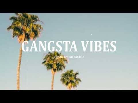 [ GANGSTA VIBES ] Instrumental g-funk gangsta rap west coast type beat (prod by Artacho)